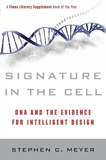 Signature in the Cell: DNA and the Evidence for Intelligent Design